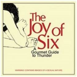 Thunder (UK) : The Joy of Six - a Gourmet Guide to Thunder